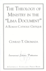 Image for The Theology of Ministry in the &#39;Lima Document&#39; : A Roman Catholic Critique