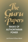 Image for The Guru Papers : Masks of Authoritarian Power
