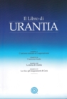 Image for Il Libro di Urantia: RIVELARE I MISTERI DI DIO, L&#39;UNIVERSO, LA STORIA DEL MONDO, GESU E LE NOSTRE SUE