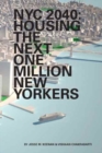 Image for NYC 2040 – Housing the Next One Million New Yorkers