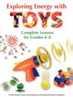 Image for Exploring Energy with TOYS : Complete Lessons for Grades 4-8