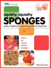 Image for Squishy, Squashy Sponges