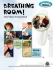 Image for Breathing Room! Indoor Pollution Activity Handbook