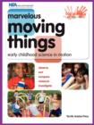 Image for Marvelous Moving Things