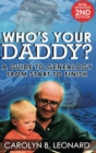 Image for Who&#39;s Your Daddy (2nd Edition, hardback) : A Guide to Genealogy from Start to Finish