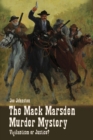 Image for The Mack Marsden Murder Mystery : Vigilantism or Justice?