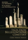 Image for Movers and shakers, scalawags and suffragettes  : tales from Bellefontaine Cemetery, 1849-2006