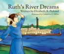 Image for Ruth&#39;s river dreams