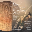 Image for Way of the winding path  : a map for the labyrinth of life