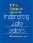 Image for The Executive Guide to Implementing Quality Systems