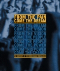 Image for From the pain come the dream