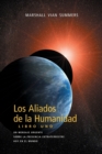Image for Los Aliados De La Humanidad Libro Uno