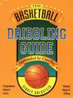 Image for The Basketball Dribbling Guide