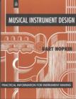 Image for Musical Instrument Design : Practical Information for Instrument Making