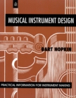 Image for Musical Instrument Design: Practical Information for Instrument Making