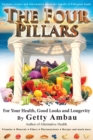 Image for The Four Pillars For Your Health, Good Looks and Longevity