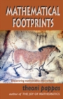 Image for Mathematical footprints: discovering mathematical impressions all around us