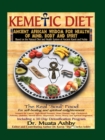 Image for The Kemetic Diet : Food for Body, Mind &amp; Sonl