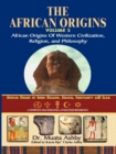Image for African Origins Volume 2 : African Origins of Western Civilization, Religion and Philosophy