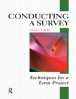 Image for Conducting a Survey : Techniques for a Term Project
