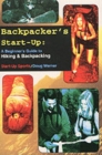 Image for Backpacker&#39;s Start-Up : A Beginner’s Guide to Hiking and Backpacking