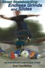 Image for Street Skateboarding: Endless Grinds and Slides