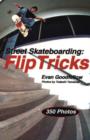 Image for Street skateboarding  : flip tricks
