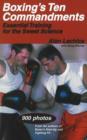 Image for Boxing&#39;s Ten Commandments : Essential Training for the Sweet Science