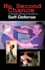 Image for No second chance: a reality-based guide to self-defense