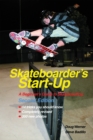 Image for Skateboarder&#39;s start-up: a beginner&#39;s guide to skateboarding