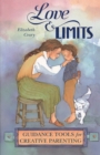 Image for Love &amp; Limits : Guidance Tools for Creative Parenting