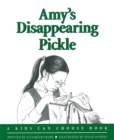 Image for Amy&#39;s Disappearing Pickle
