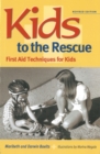 Image for Kids to the Rescue! : First Aid Techniques for Kids