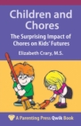 Image for Children and Chores : The Surprising Impact of Chores on Kids&#39; Futures