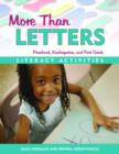 Image for More Than Letters : Literacy Activities for Preschool, Kindergarten, and First Grade