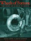 Image for Wheels of Fortune : The Story of Rubber in Akron
