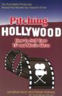 Image for Pitching Hollywood: How to Sell Your TV and Movie Ideas