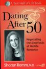 Image for Dating After 50: Negotiating the Minefields of Mid-Life Romance
