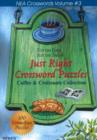 Image for Just Right Crossword Puzzles : v. 3 : Coffee and Croissants Collection