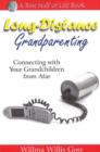 Image for Long Distance Grandparenting: Connecting with Your Grandchildren from Afar
