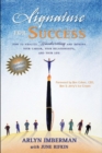 Image for Signature for Success: How to Analyze Handwriting and Improve Your Career, Your Relationships and Your Life