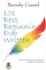 Image for 101 Best Beginnings Ever Written: A Romp Through Literary Openings for Writers and Readers