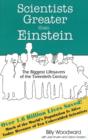Image for Scientists Greater than Einstein: The Biggest Lifesavers of the Twentieth Century