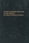 Image for Fitzroy Dearborn Directory of the World&#39;s Futures and Options Markets