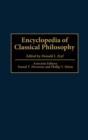 Image for Encyclopedia of Classical Philosophy