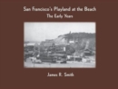 Image for San Francisco&#39;s Playland at the Beach