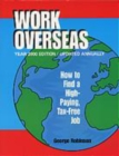 Image for Work Overseas : How to Find a High-Paying, Tax-Free Job