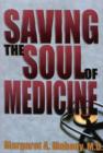 Image for Saving the Soul of Medicine
