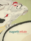 Image for Magnetic Refrain