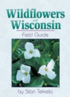 Image for Wildflowers of Wisconsin Field Guide